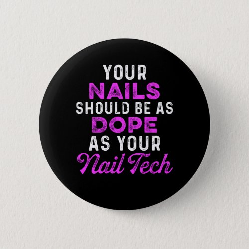 Nail Tech Color Polish Manicurist Pedicurist Gift Button