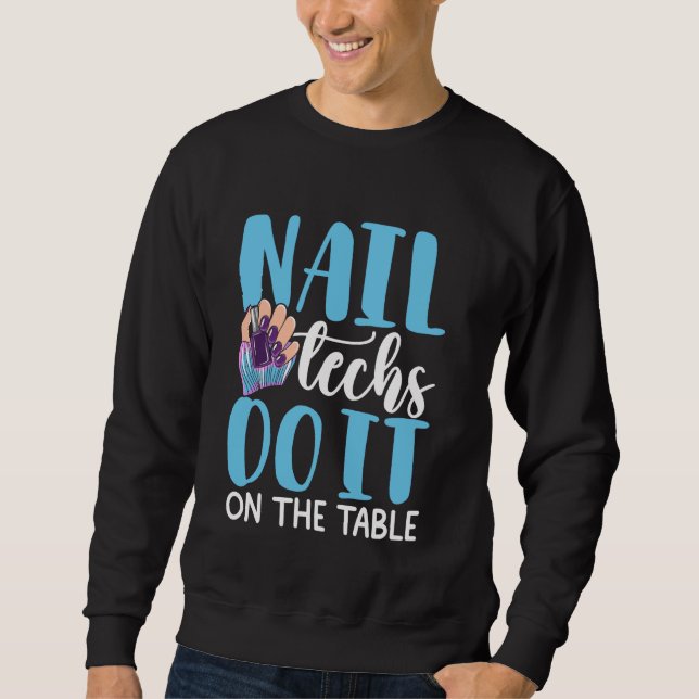 Nail Tech Quote Work Uniform Nail Polish Leopard C Sweatshirt (Front)