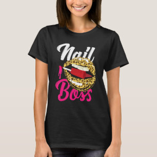 Nail Tech Quote Work Uniform Nail Polish Leopard C T-Shirt
