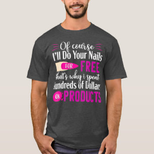 Nail Tech T-Shirt for Women Funny esthetician