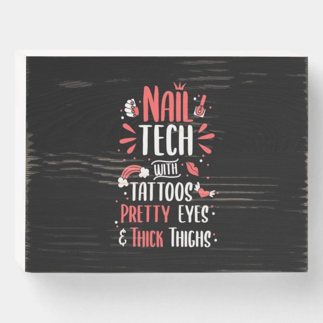 Nail Tech With Tattoos Wooden Box Sign (Front Horizontal)