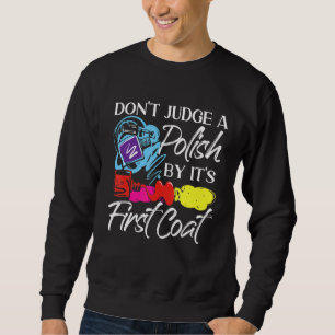 Nail Tech Work Uniform Nail Polish 2 Sweatshirt