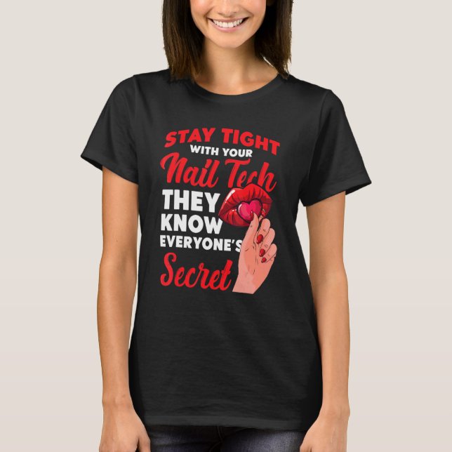 Nail Tech  Work Uniform Nail Polish  7 T-Shirt (Front)