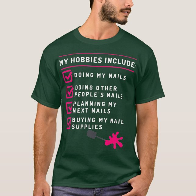 Nail Technician Achieved Nail Tech Artist T-Shirt (Front)