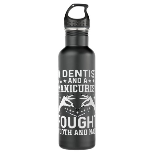 Nail Technician Dental Oral Doctor Dentist and a M Stainless Steel Water Bottle