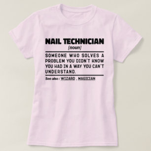 Nail Technician Noun Makeup Artsit Appreciation T-Shirt