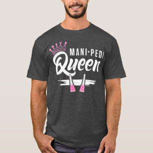 Nail Technician Pedi Nail Tech Artist Manicurist T-Shirt