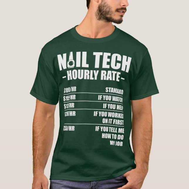 Nail Technician Rate Nail Tech Artist Manicurist T-Shirt (Front)