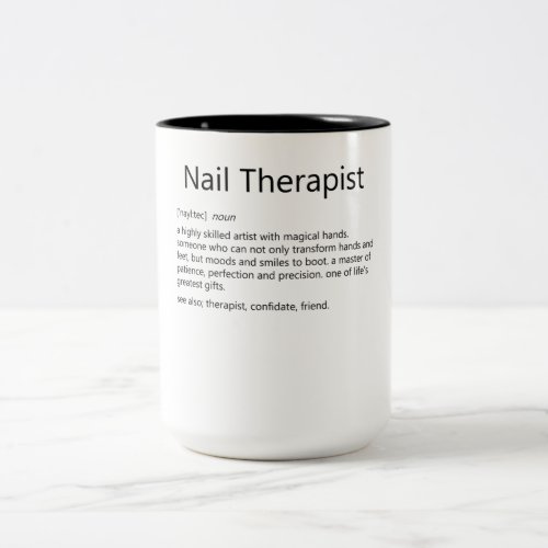 Nail Therapist Definition Nail Tech Nail Two_Tone Coffee Mug