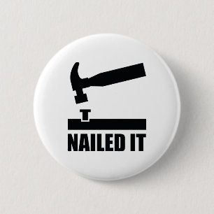 Nailed It Button