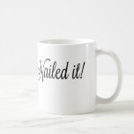 #nailed It! Coffee Mug at Zazzle