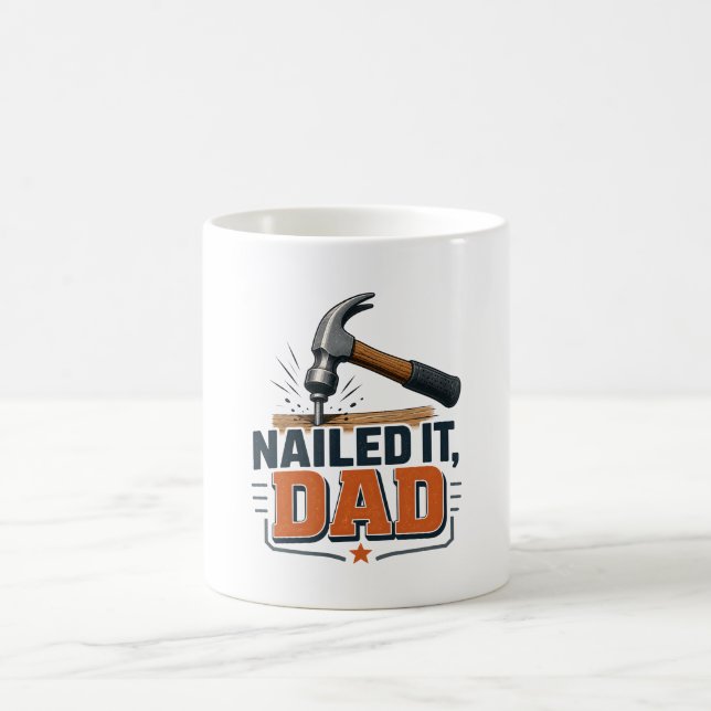 Nailed It Dad Funny Hammer Coffee Mug for Handyman (Center)
