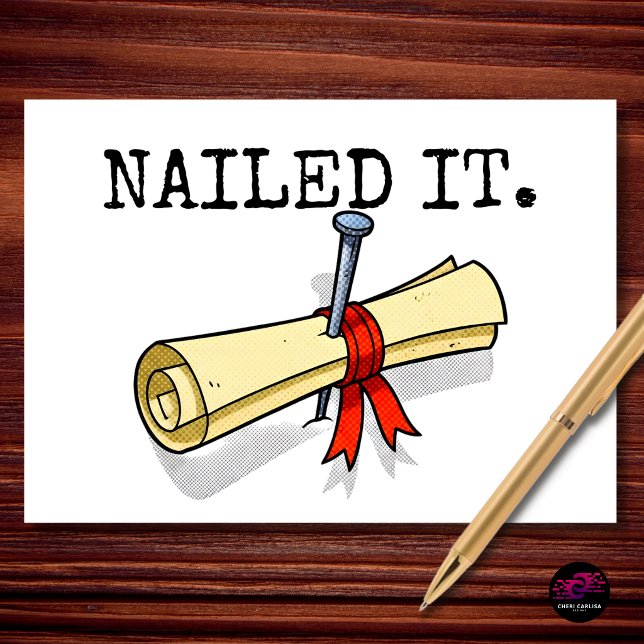 Nailed It Graduation Congrats Card (Diploma secured. Nailed it. 🎓)