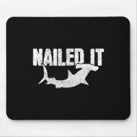 Nailed It Hammerhead Shark Funny Fishing Fisherman