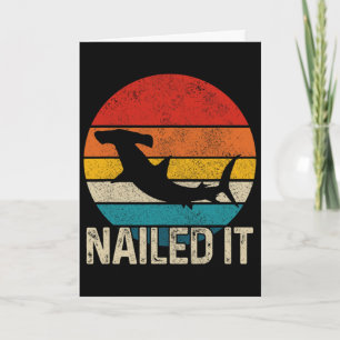Nailed It Hammerhead Shark Vintage Funny Fishing G Card