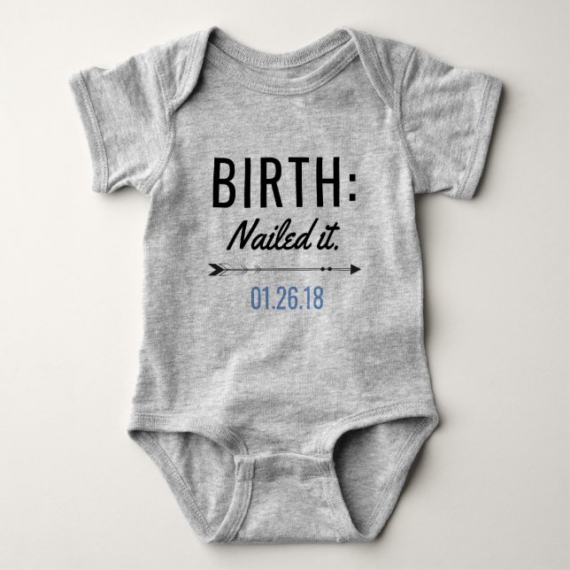 Nailed It Newborn Customizable Birth Date BodySuit (Front)