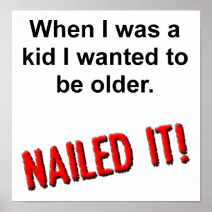 Nailed it Older Funny Poster