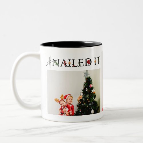 NailedIt Holiday Photo Mug