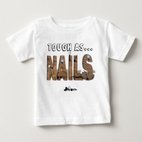 NAILS BABY T_Shirt