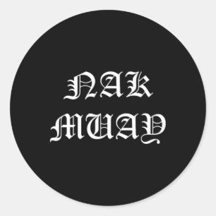 Nak Muay Thai Kickboxing Medieval Old English  Classic Round Sticker