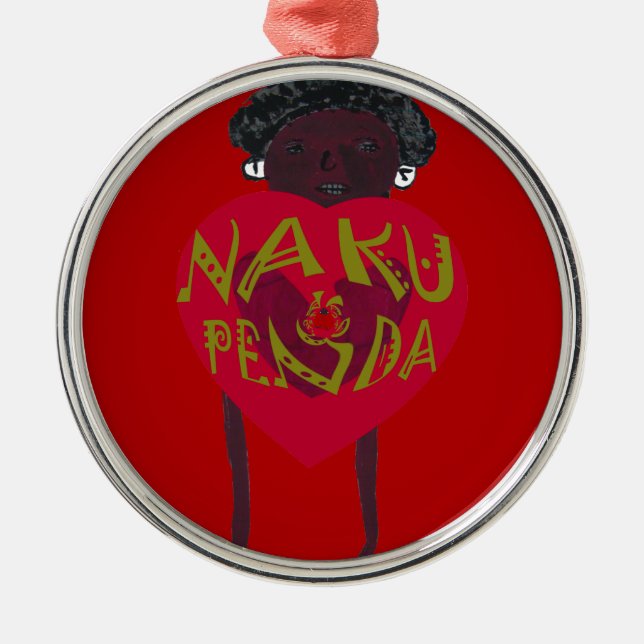  Nakupenda Sana Art Print  Swahili Design Metal Ornament (Front)