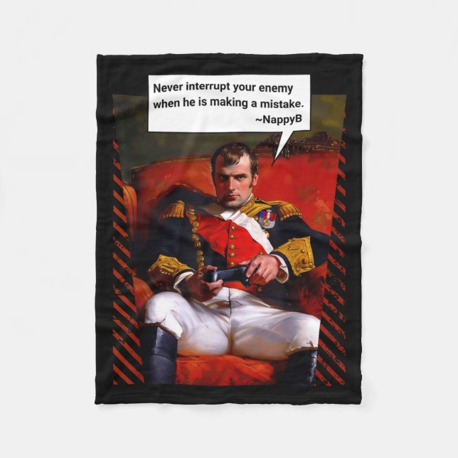 Naleon Bonaparte Gamer Quote - Funny History  Fleece Blanket (Front)