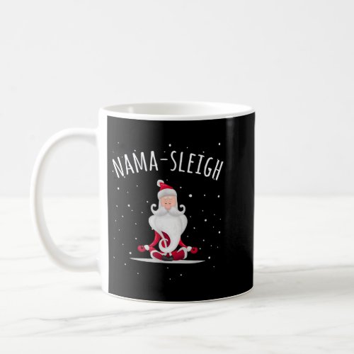 Nama_sleigh Namasleigh Funny Santa Yoga Christmas  Coffee Mug