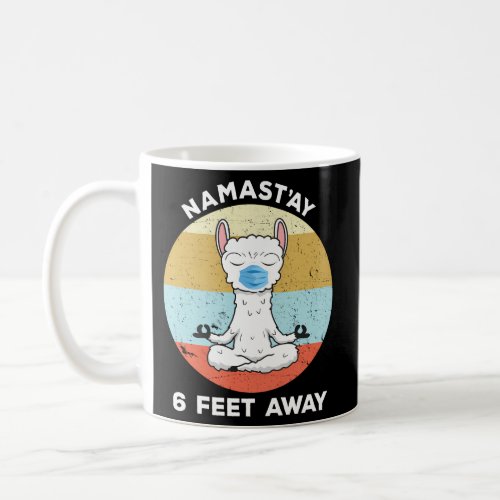 Namastay 6 Feet Away Social Distancing Llama Coffee Mug