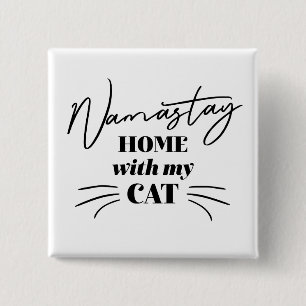 Namastay Home With My Cat Button