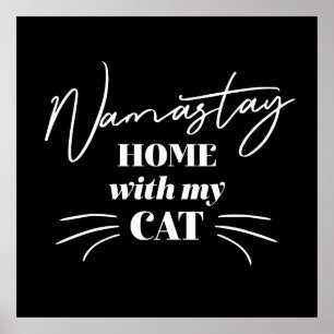 Namastay Home With My Cat Poster