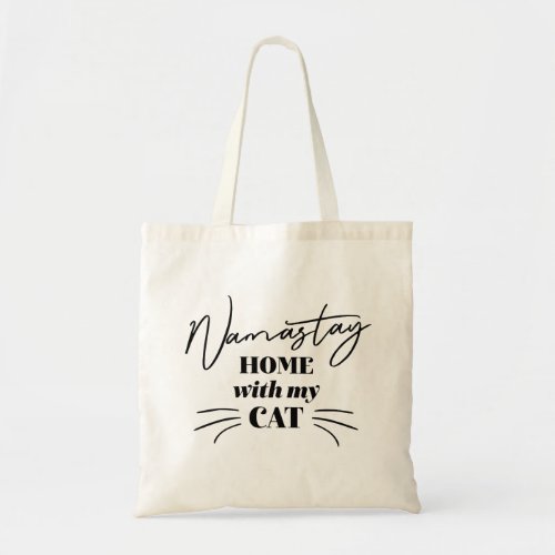 Namastay Home With My Cat Tote Bag