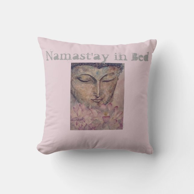 Namast'ay In Bed Buddha Watercolor Art Pillow (Front)