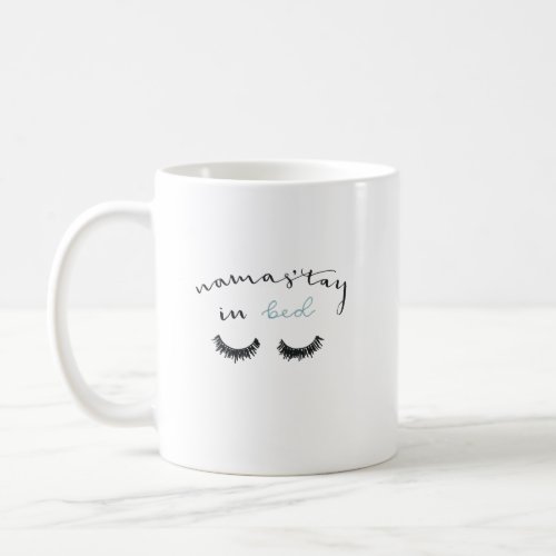 Namastay in Bed Coffee Mug