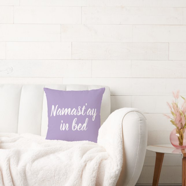 Namastay in bed funny lavender purple designer throw pillow (Couch)