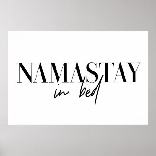 Namastay in bed poster