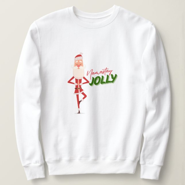 Namastay Jolly Sweatshirt (Design Front)