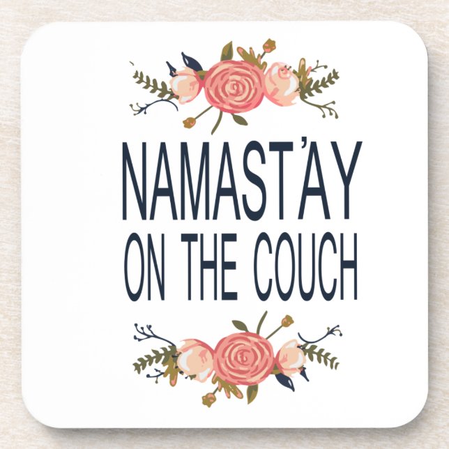 NAMASTAY ON THE COUCH Funny Beverage Coaster (Front)