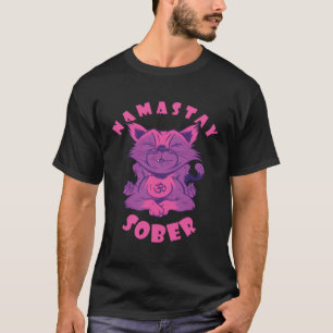 Namastay Sober Cat Alcoholic Abstinence AA Support T-Shirt