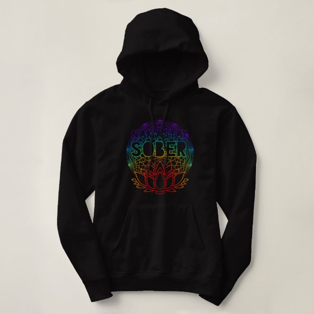 Namastay Sober Na Aa Alcoholics Anonymous Sobriety Hoodie (Design Front)
