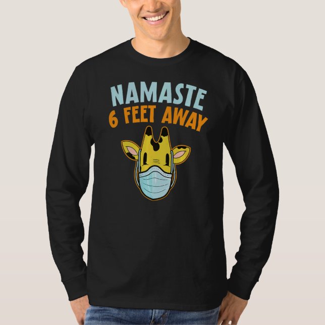 Namaste 6 Feet Away Giraffe  Facemask Social Dista T-Shirt (Front)