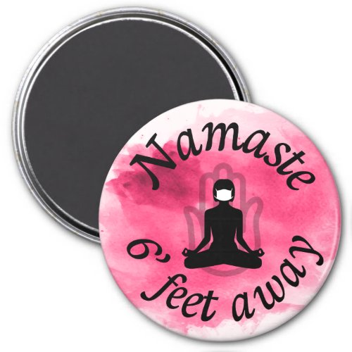 Namaste 6 Feet Away Magnet