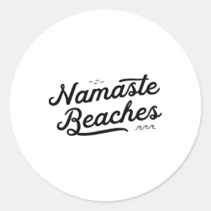 Namaste Beaches Cute Funny Yoga Summer Beach Waves Classic Round Sticker