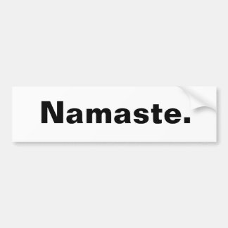 Namaste. Bumper Sticker