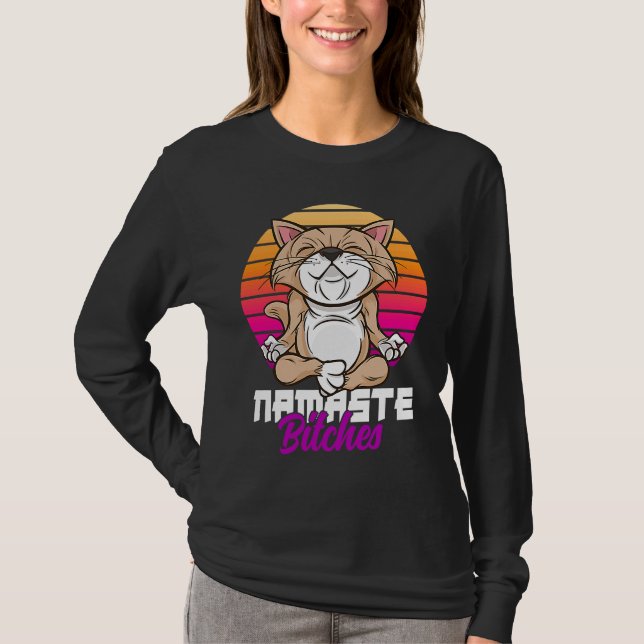Namaste Cat Yoga Positive Vibes Sarcastic T-Shirt (Front)