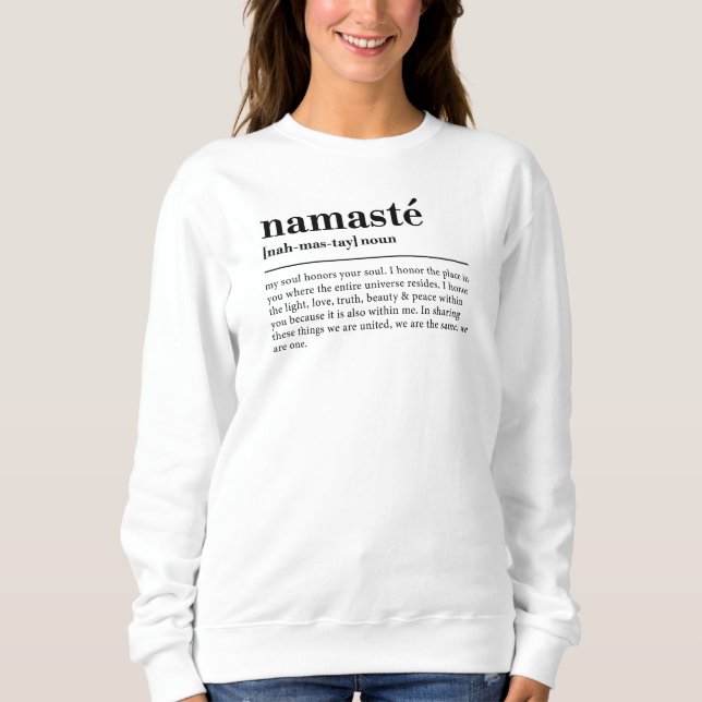 Namaste Definition Yoga Modern Minimal Meditation Sweatshirt (Front)