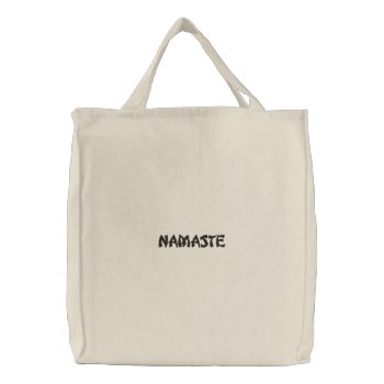 Namaste Embroidered Tote Bag by TheYankeeDingo at Zazzle