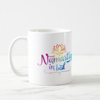 Namaste Funny Quote Mug by KnotPaperStitch at Zazzle
