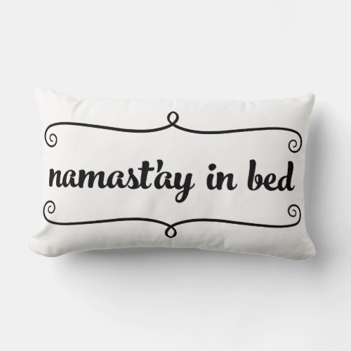 Namaste Funny Quote Pillow