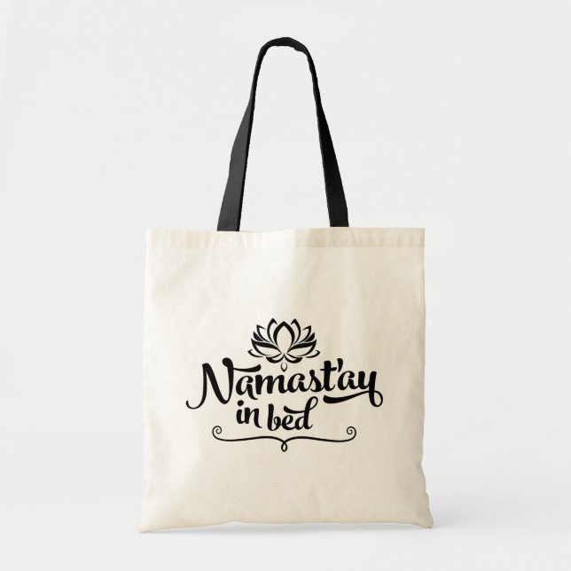Namaste Funny Quote Tote Bag (Front)