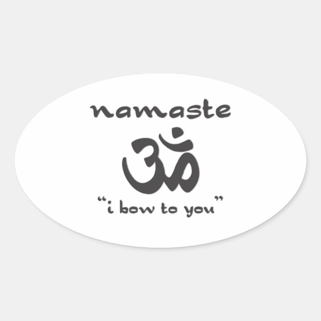 Namaste - I Bow To You Oval Sticker (Front)
